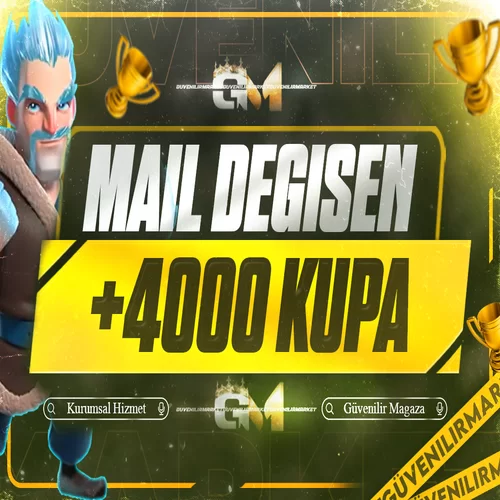 Clash Royale +4000 Kupa Mail Değişen